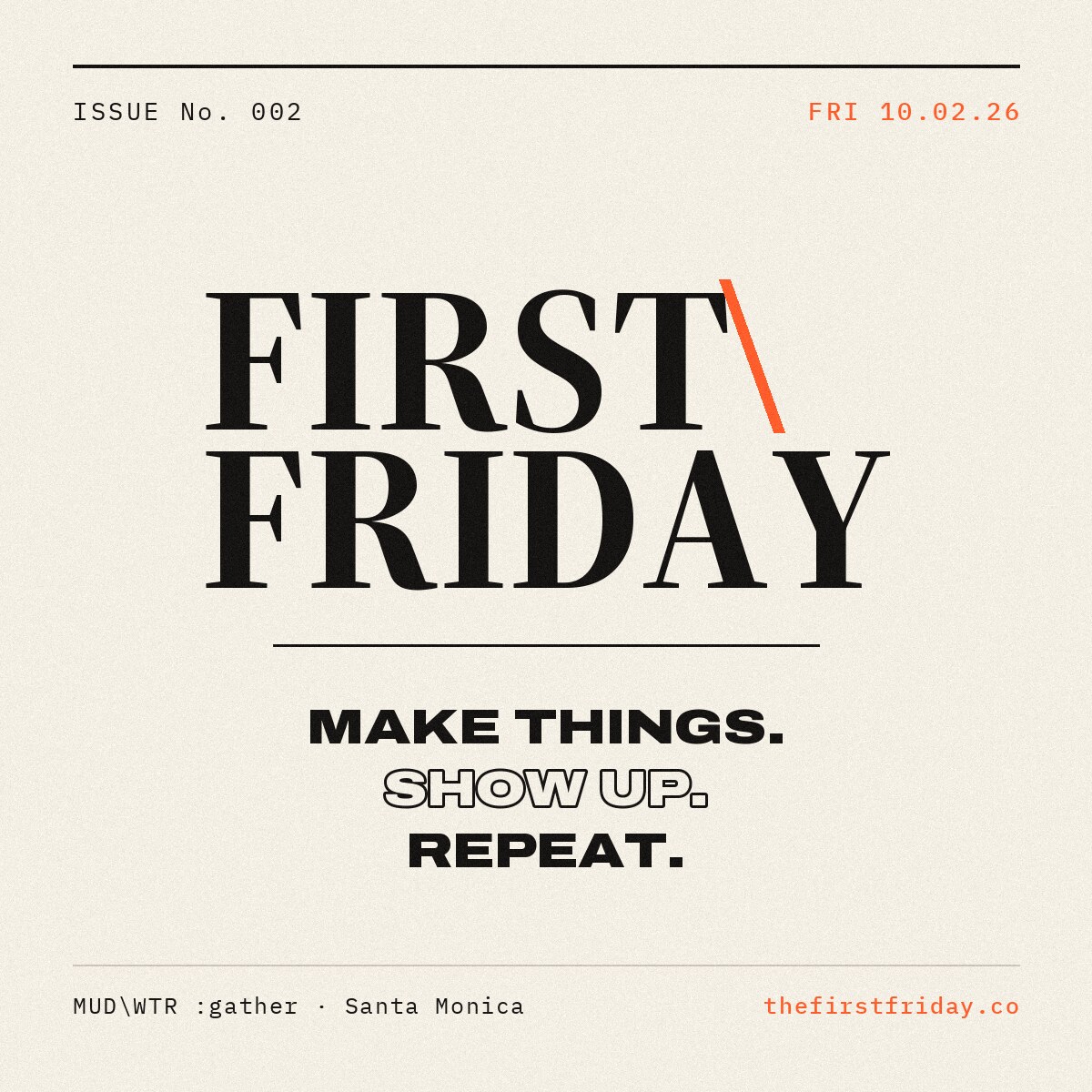 FIRST\FRIDAY Issue No. 002 flyer for October 2, 2026 at MUD\WTR :gather in Santa Monica