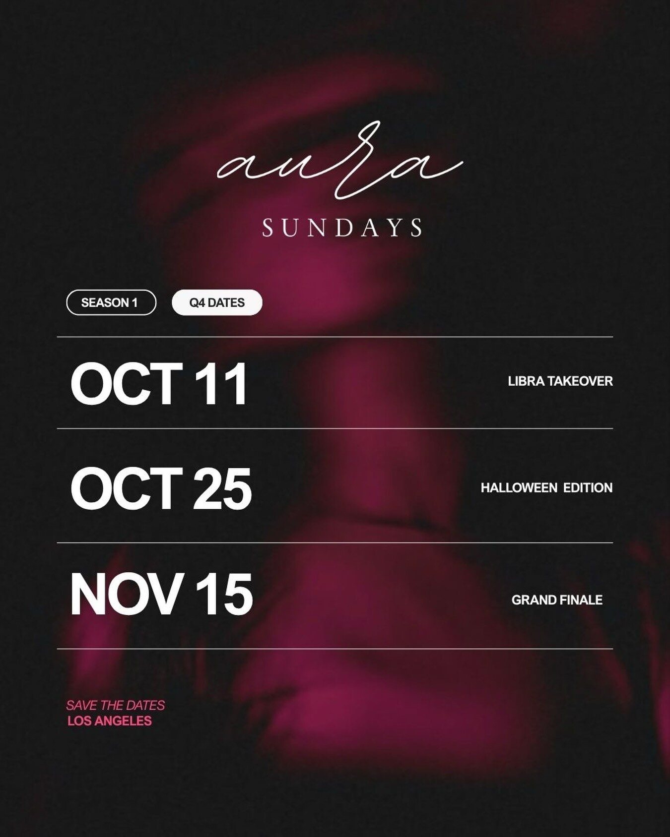 Aura Sundays season-one flyer listing October 11, October 25 and November 15 in Los Angeles.