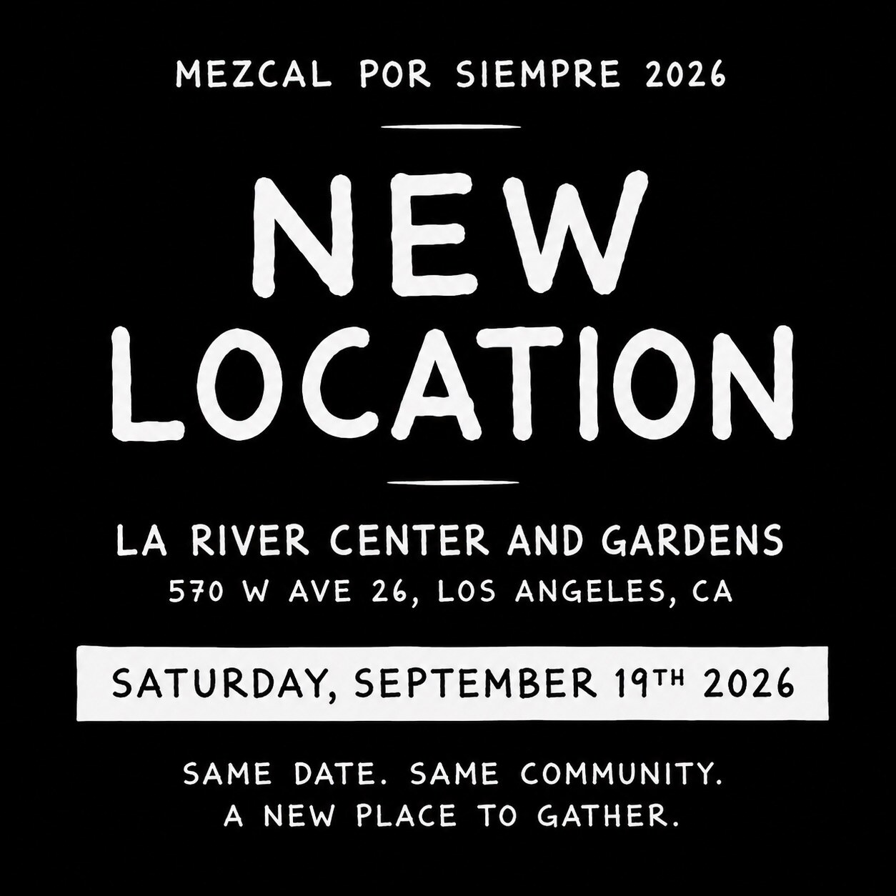 Mezcal Por Siempre 2026 venue update flyer for LA River Center and Gardens