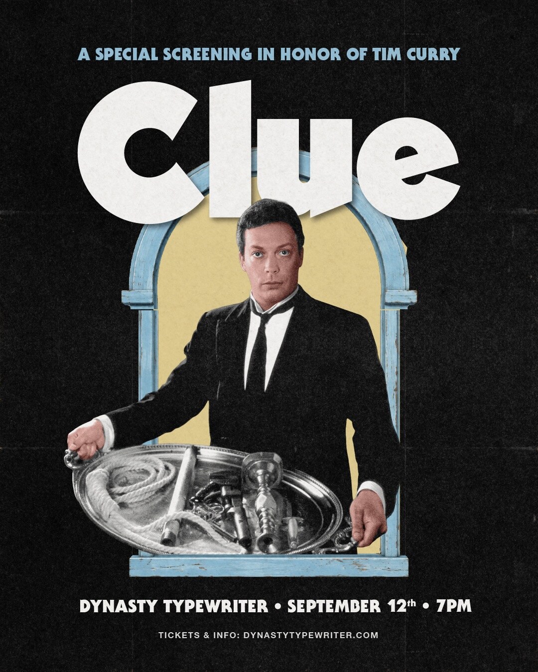Clue special screening in honor of Tim Curry flyer for Dynasty Typewriter on September 12