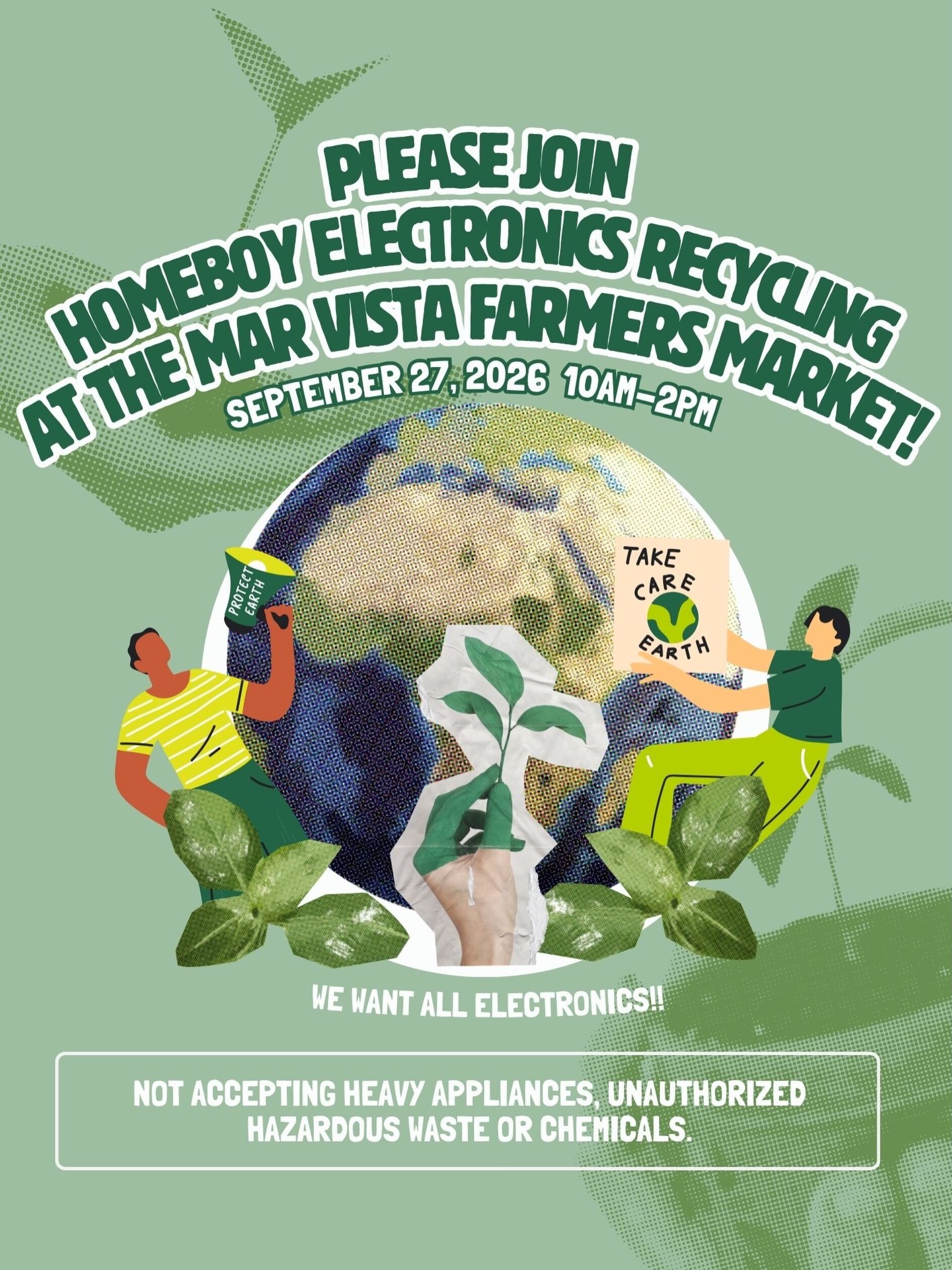 Homeboy Electronics Recycling flyer for the Mar Vista Farmers Market on September 27