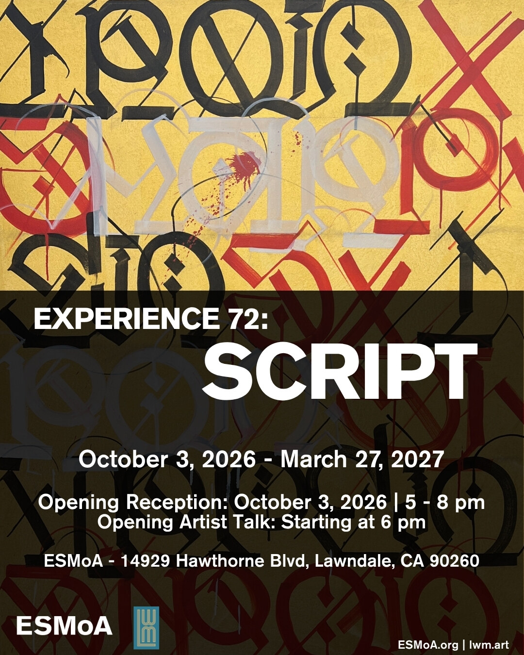 Experience 72 SCRIPT flyer with opening reception October 3 and exhibition dates through March 27.