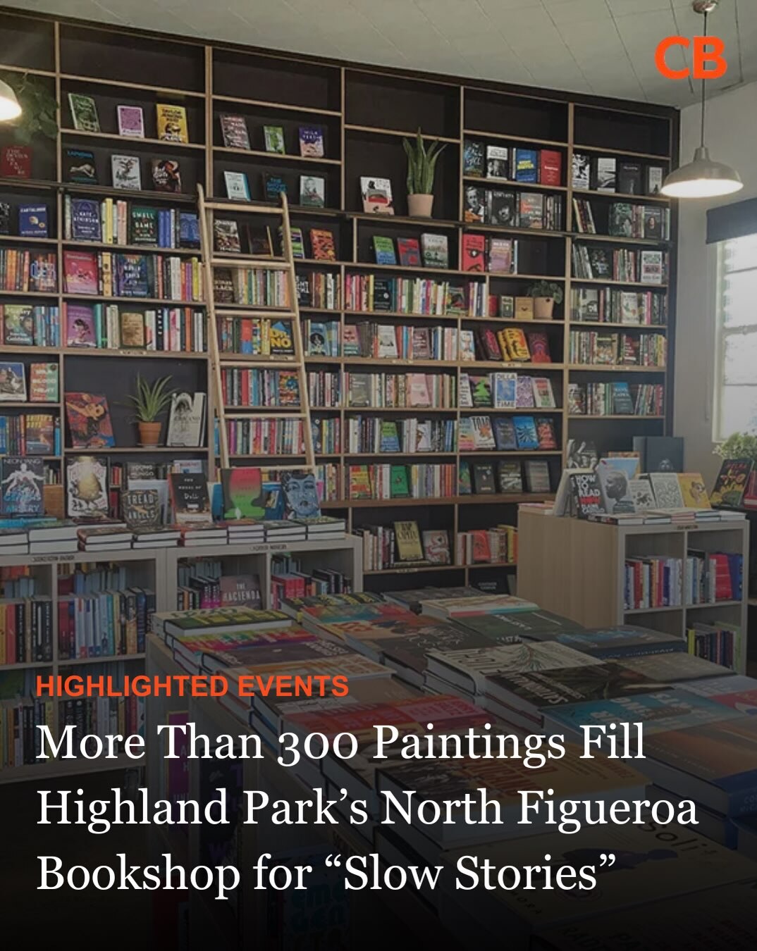 Slow Stories exhibition announcement featuring North Figueroa Bookshop