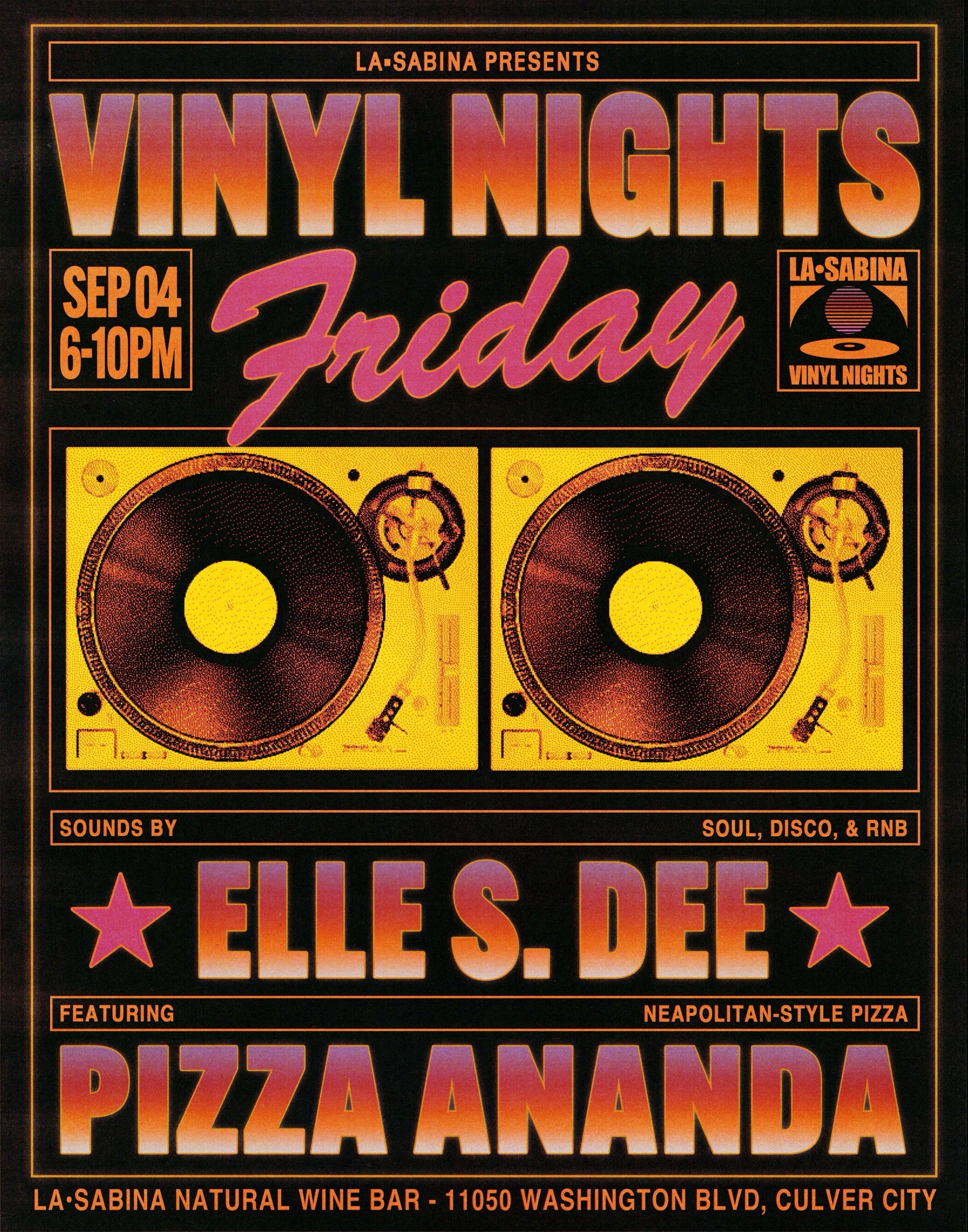 Orange and yellow La Sabina Vinyl Nights flyer with Elle S Dee and Pizza Ananda for September 4