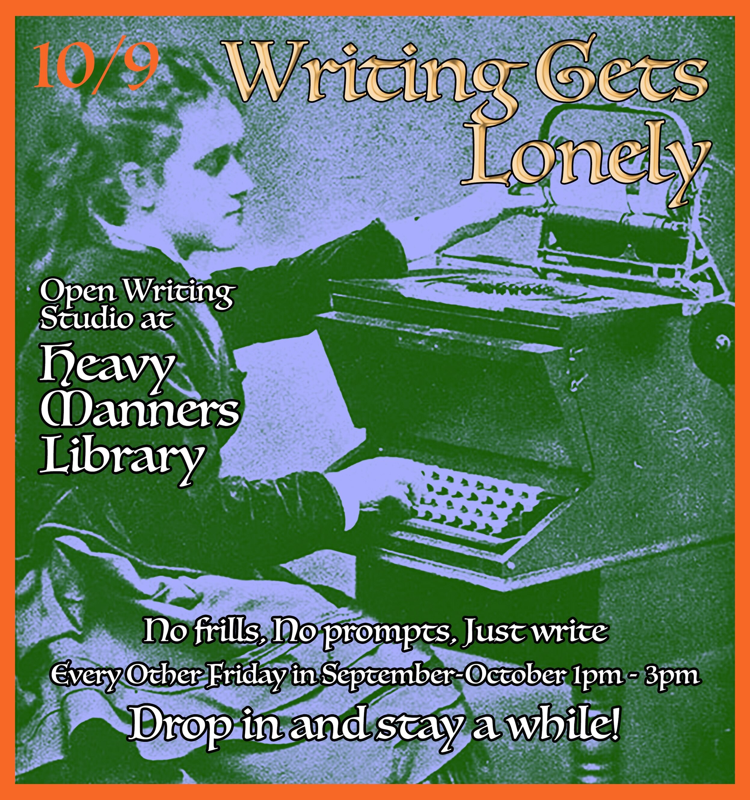 Writing Gets Lonely open writing studio flyer for 2026-10-09 at Heavy Manners Library